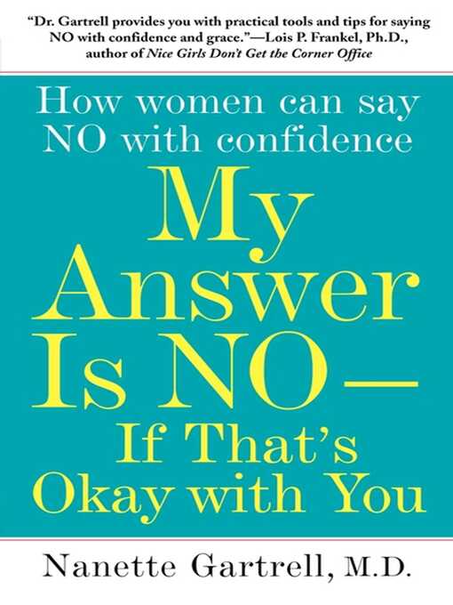 My Answer is No . . . If That's Okay with You (eBook): How Women Can Say No and (Still) Feel Good About It